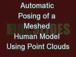 Automatic Posing of a Meshed Human Model Using Point Clouds