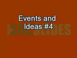 Events and Ideas #4