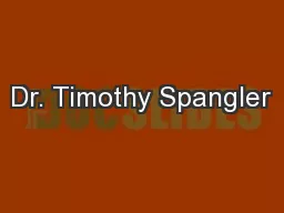 Dr. Timothy Spangler
