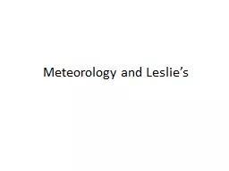Meteorology and Leslie’s