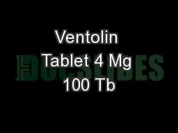 Ventolin Tablet 4 Mg 100 Tb
