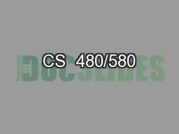 CS  480/580