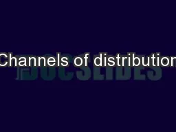 Channels of distribution