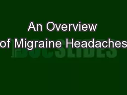 An Overview of Migraine Headaches