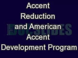 Accent Reduction and American Accent Development Program