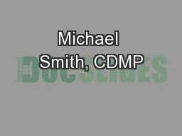 Michael Smith, CDMP