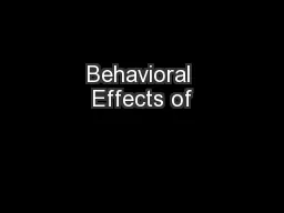 Behavioral Effects of