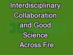 Interdisciplinary Collaboration and Good Science Across Fre