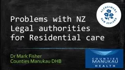 Problems with NZ Legal authorities for Residential care