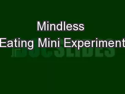 Mindless Eating Mini Experiment