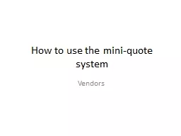 How to use the mini-quote system