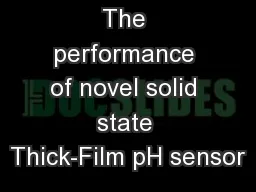 The performance of novel solid state Thick-Film pH sensor