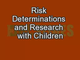 Risk Determinations and Research with Children