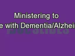 Ministering to Those with Dementia/Alzheimer’s