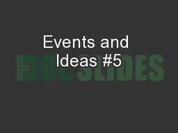 Events and Ideas #5