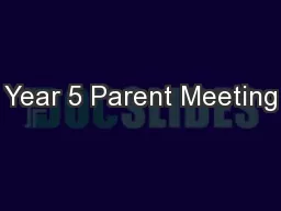Year 5 Parent Meeting