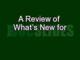 A Review of What’s New for