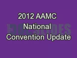2012 AAMC National Convention Update