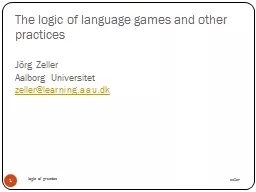The logic of language games and other practices