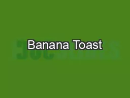 Banana Toast