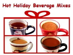 Hot Holiday Beverage Mixes