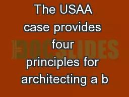 The USAA case provides four principles for architecting a b