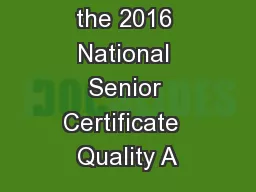 Analysis of the 2016 National Senior Certificate  Quality A