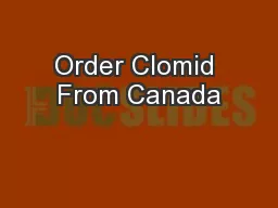 Order Clomid From Canada