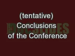 (tentative) Conclusions of the Conference