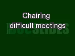 Chairing difficult meetings