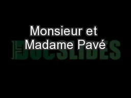 Monsieur et Madame Pavé