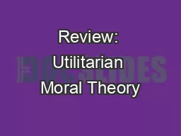 Review: Utilitarian Moral Theory