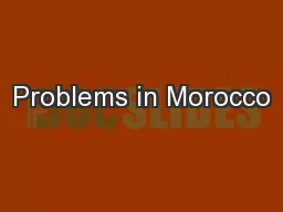 Problems in Morocco