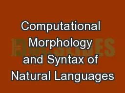 Computational Morphology and Syntax of Natural Languages