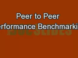 Peer to Peer Performance Benchmarking