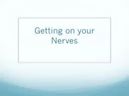 Getting on your Nerves