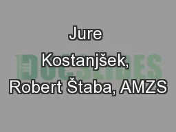 Jure Kostanjšek, Robert Štaba, AMZS