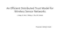 An Efficient Distributed Trust Model for Wireless Sensor Ne