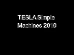 TESLA Simple Machines 2010