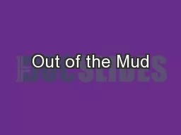 Out of the Mud