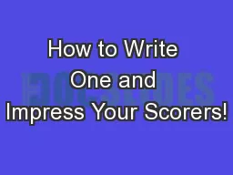 How to Write One and Impress Your Scorers!