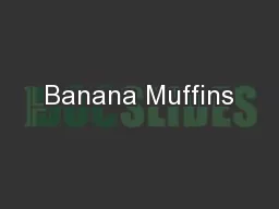 Banana Muffins