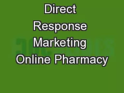 Direct Response Marketing Online Pharmacy
