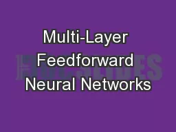 Multi-Layer Feedforward Neural Networks