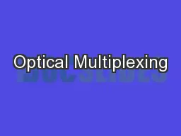 Optical Multiplexing