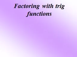 Factoring with trig functions