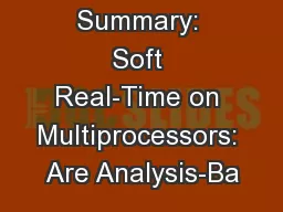 Summary: Soft Real-Time on Multiprocessors: Are Analysis-Ba