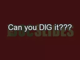 Can you DIG it???