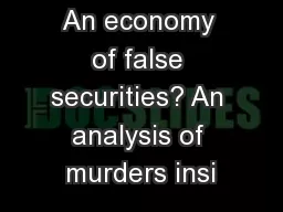 An economy of false securities? An analysis of murders insi