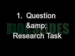 1.  Question & Research Task